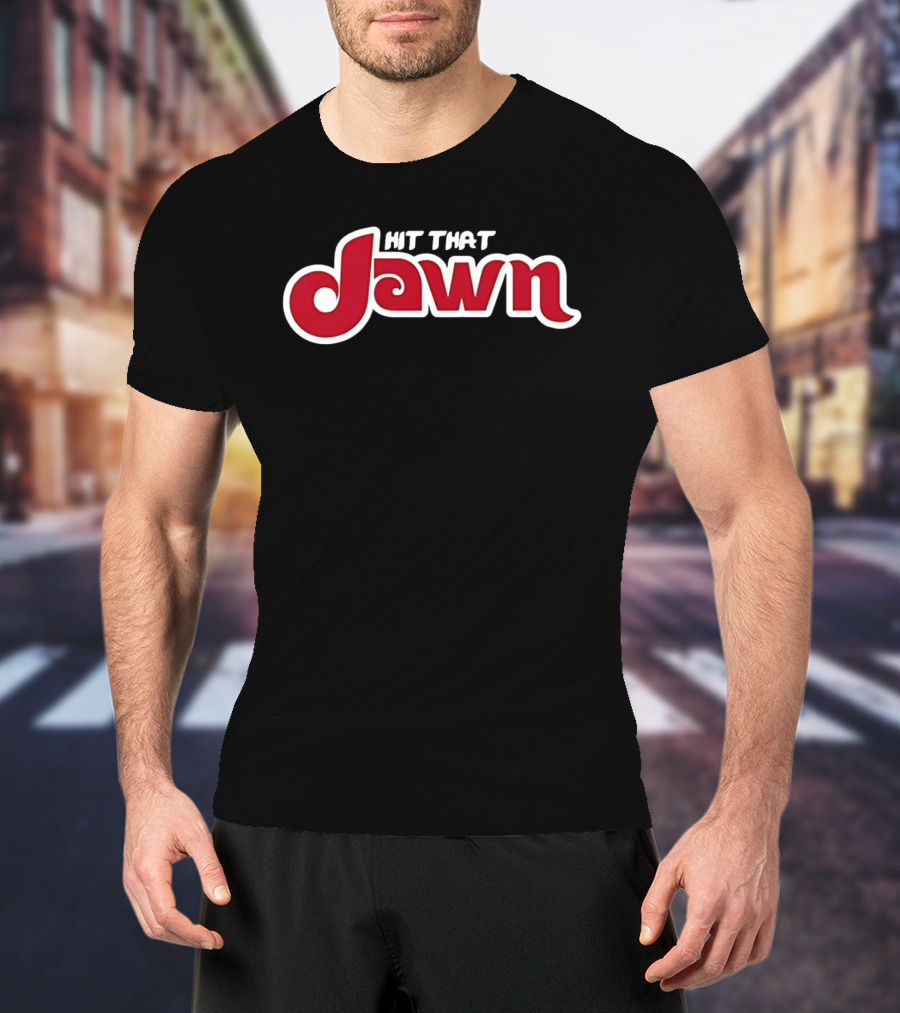 Hit That Jawn Philly Slang Philadelphia T-Shirt