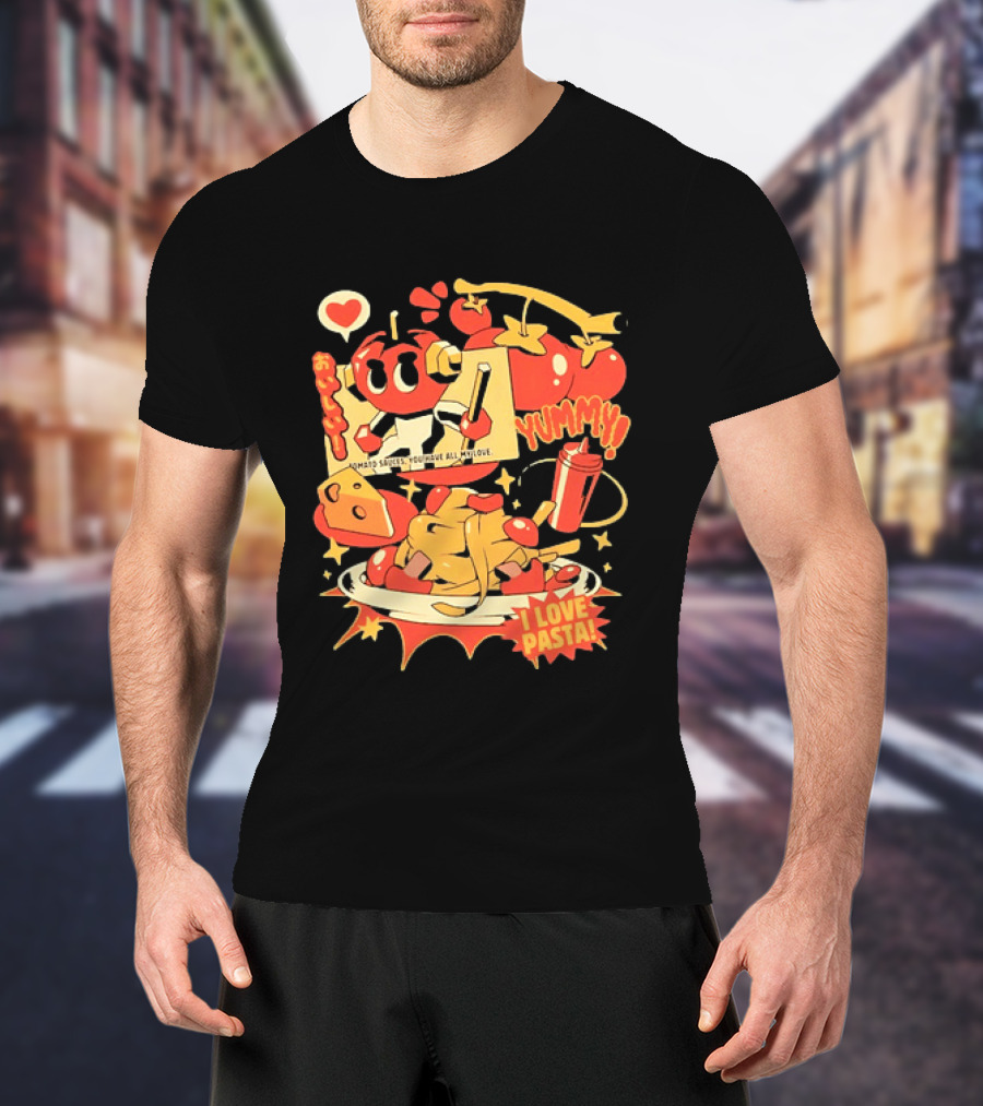 Tomato Sauces Yummy I Love Pasta With Cheese And Heart T-Shirt