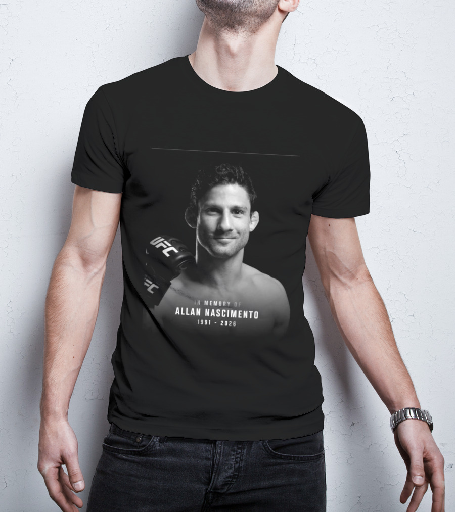 In Memory Of Allan Nascimento 1991 2026 UFC T-Shirt