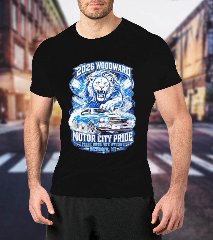 2026 Woodward Motor City Pride Lion And Classic Car Detroit MI Pride Runs The Avenue T-Shirt