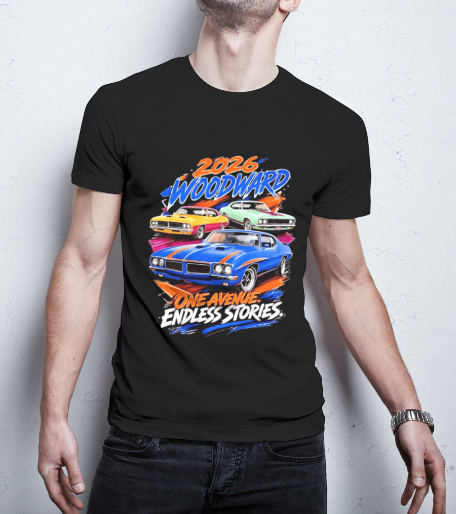 2026 Woodward One Avenue Endless Stories Muscle Car T-Shirt