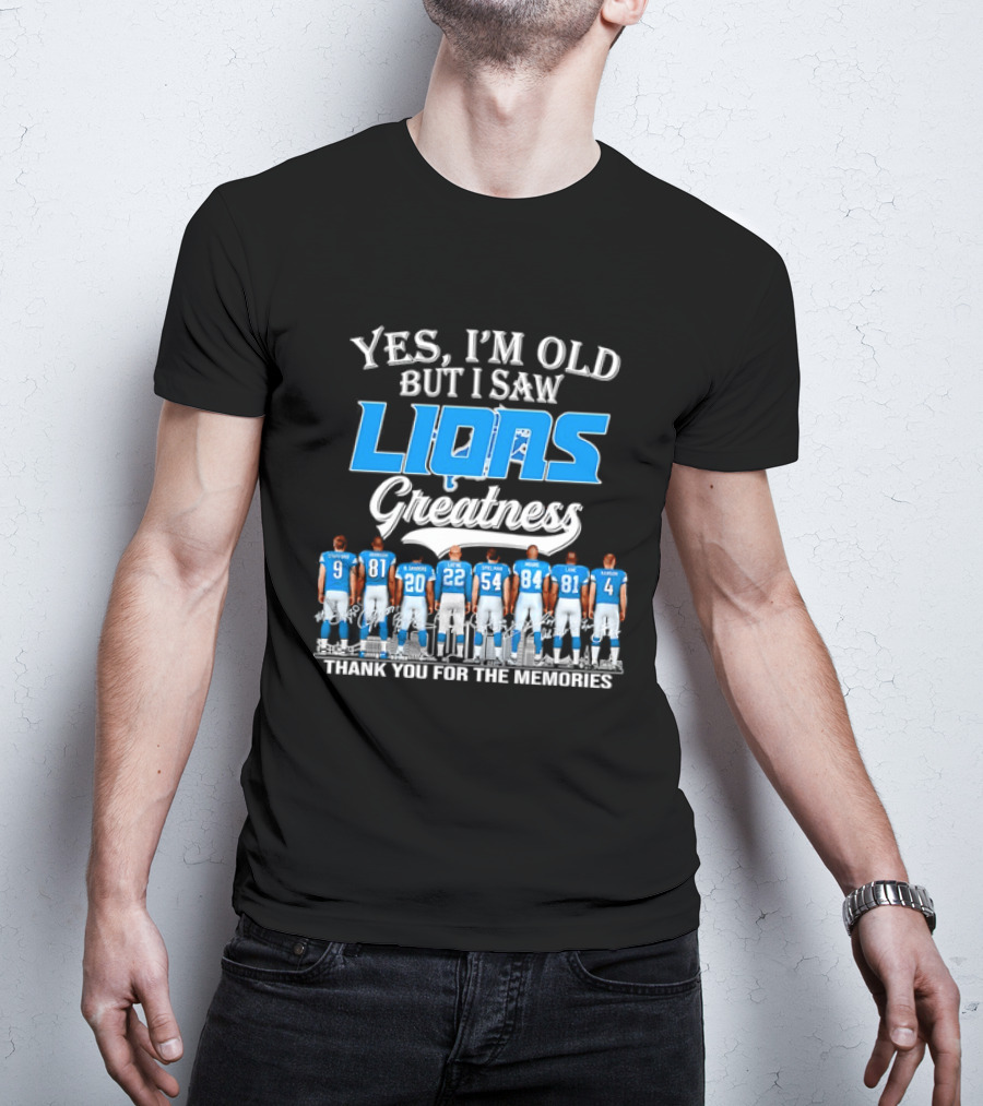 Yes I'm Old But I Saw Lions Greatness Thank You For The Memories T-Shirt