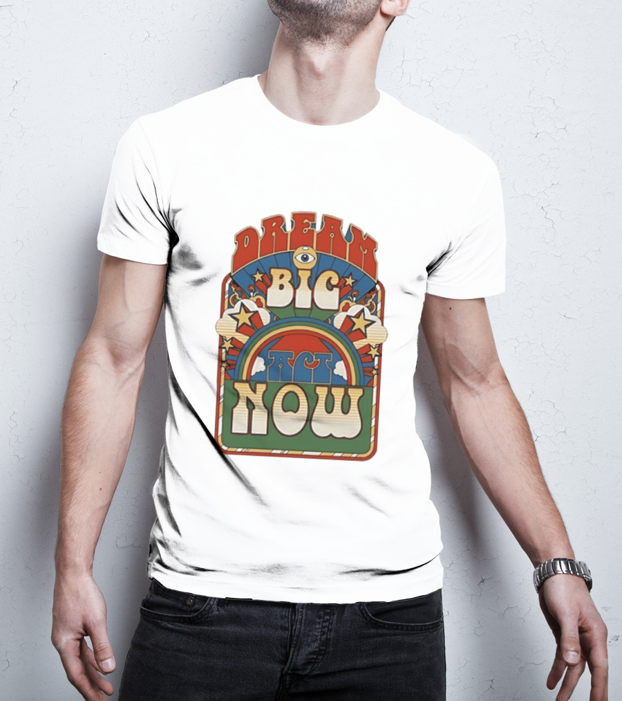 Dream Big Act Now Retro Rainbow Stars Motivational T-Shirt