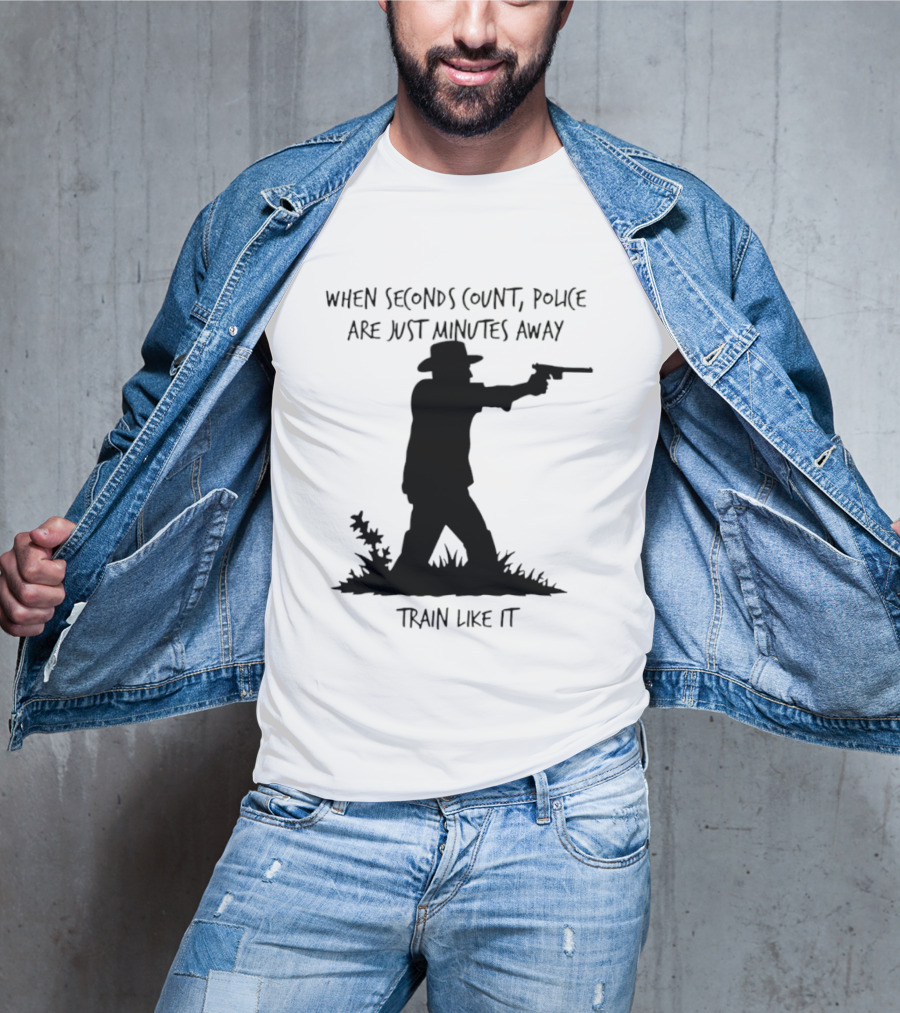 When Seconds Count Police Are Just Minutes Away Train Like It Silhouette Gunman In Grass T-Shirt