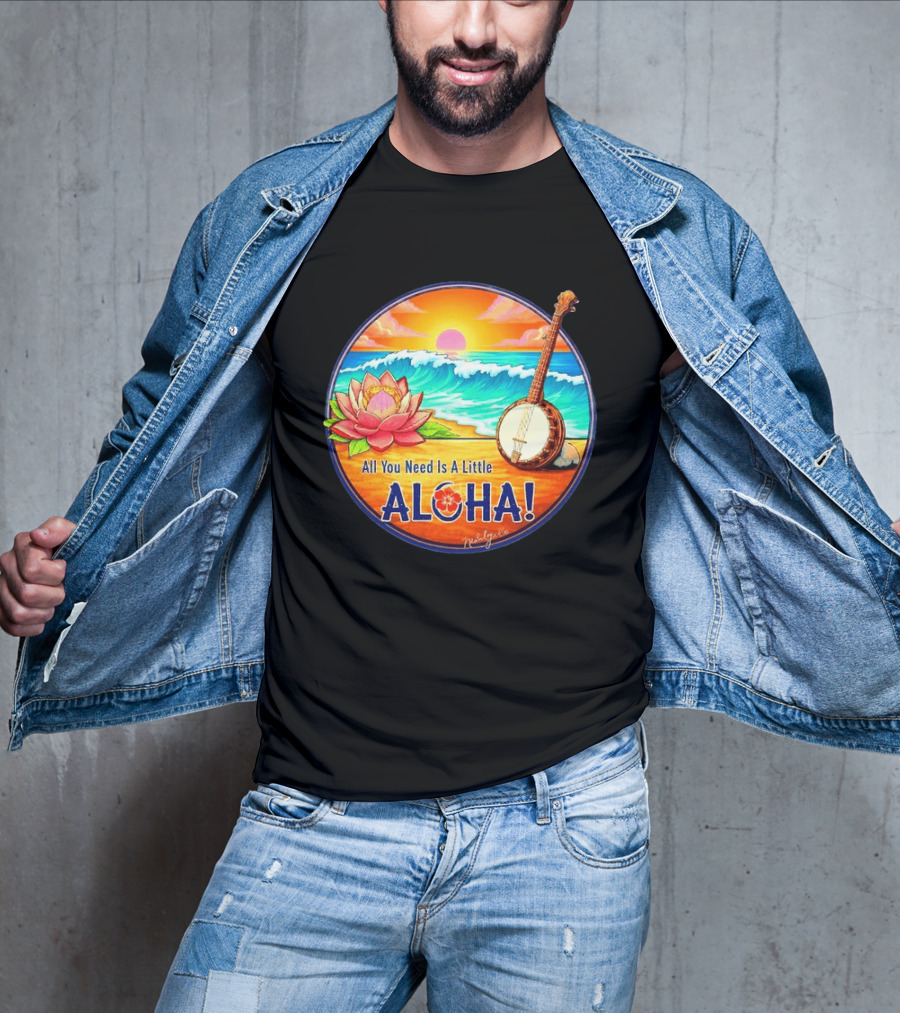 All You Need Is A Little Aloha Lotus Flower Sunset Ocean Banjo T-Shirt