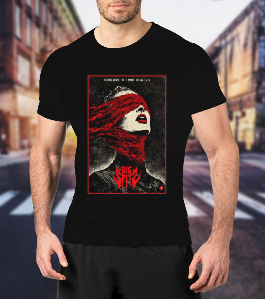 Dig Spit The Fonda Theatre Los Angeles CA VIII V MMXXVI T-Shirt