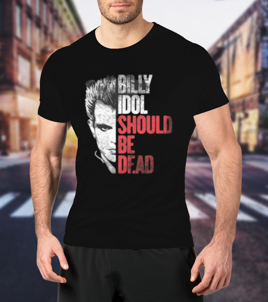 Billy Idol Should Be Dead Rock T-Shirt