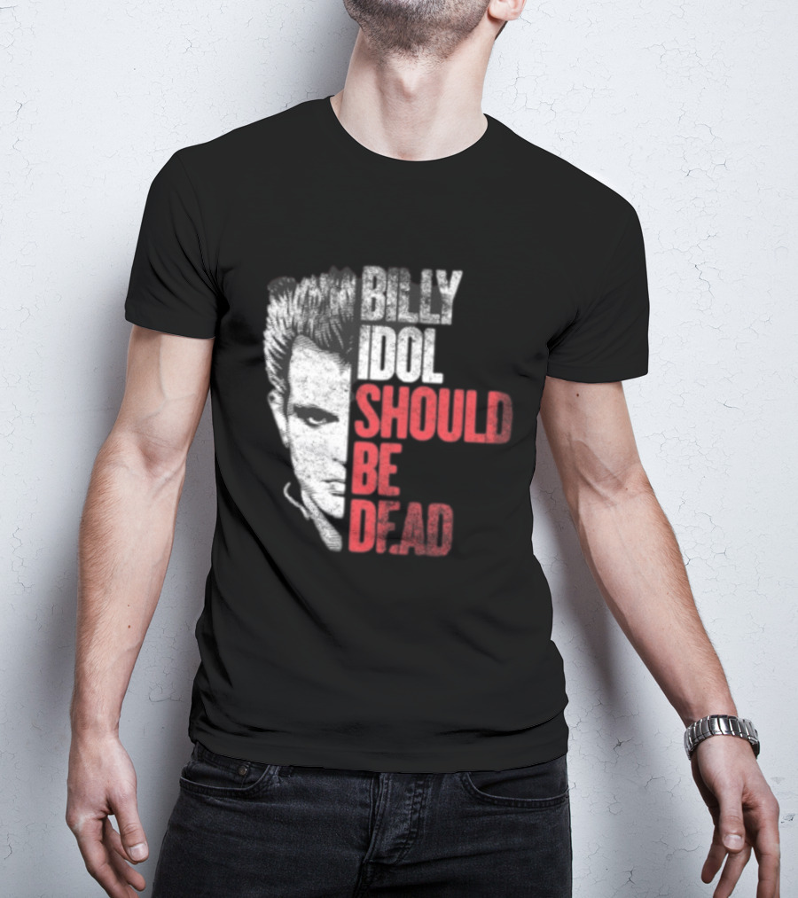 Billy Idol Should Be Dead Rock T-Shirt