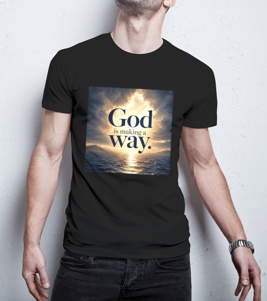 God Is Making A Way Sunset Ocean Sky Light Clouds T-Shirt