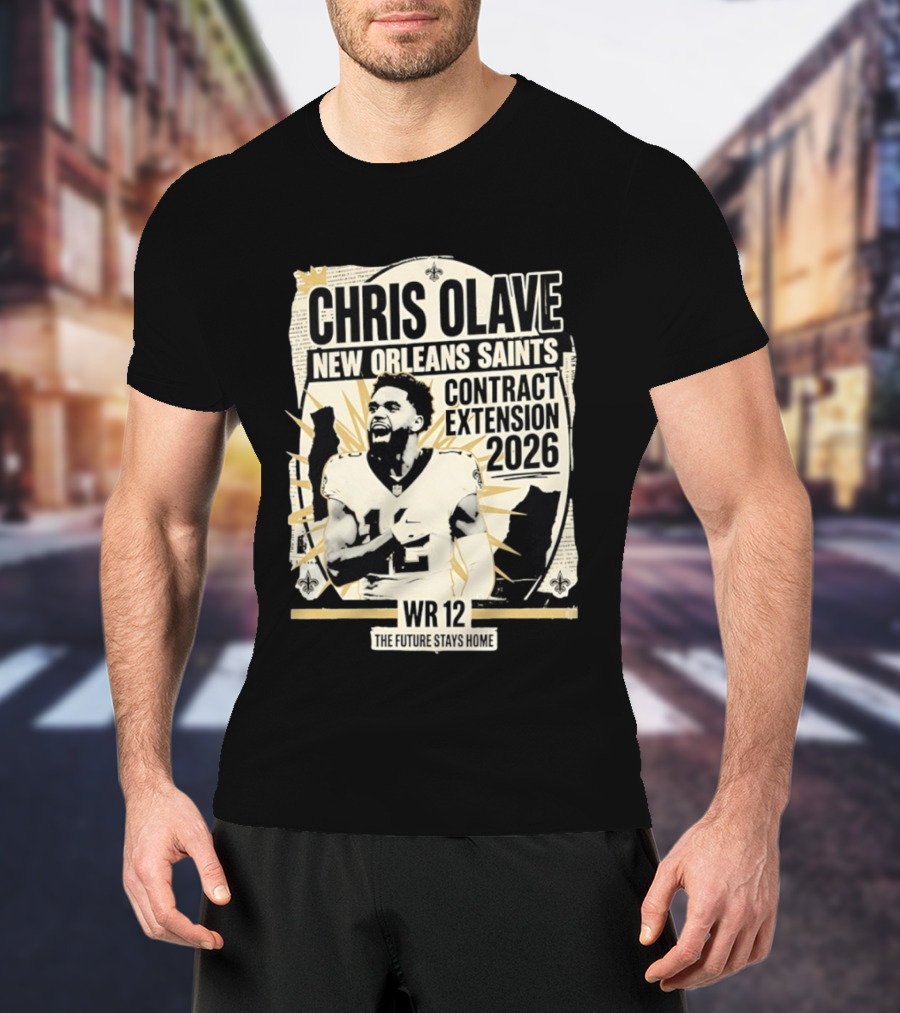 Chris Olave New Orleans Saints Contract Extension 2026 WR 12 The Future Stays Home T-Shirt