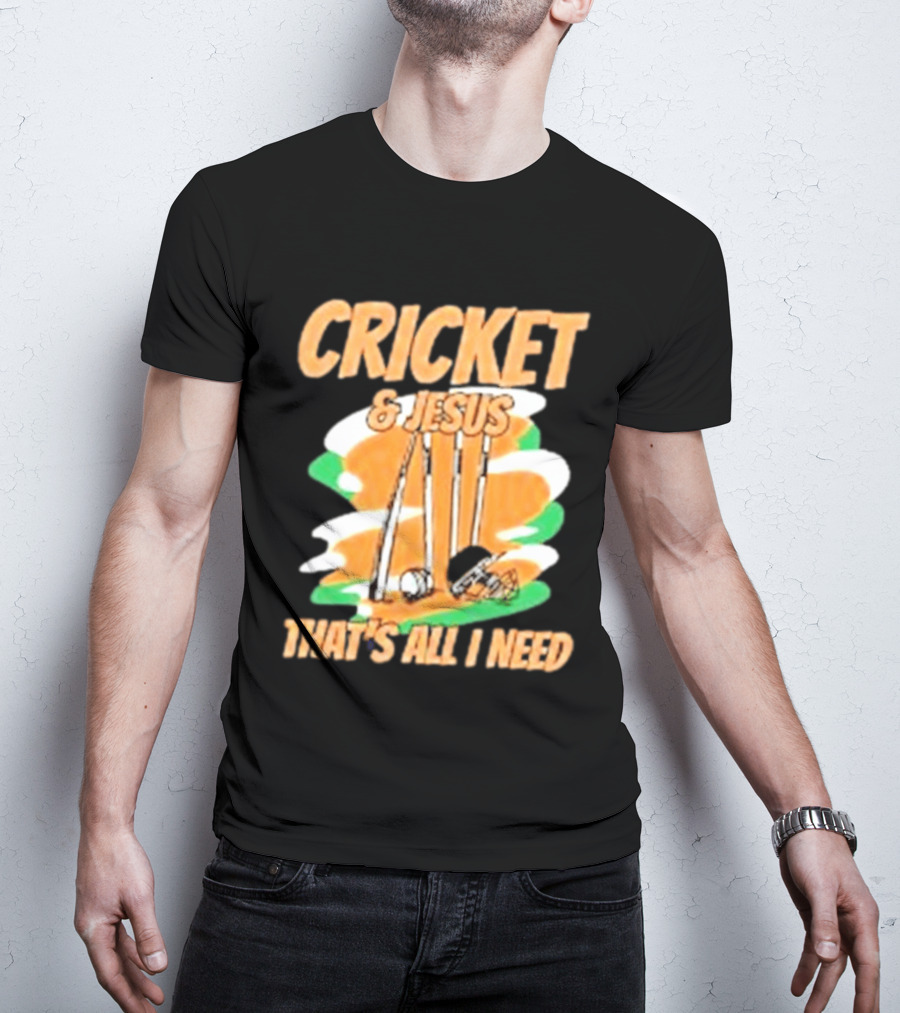 Cricket & Jesus That's All I Need Stumps Bails Bat And Ball T-Shirt