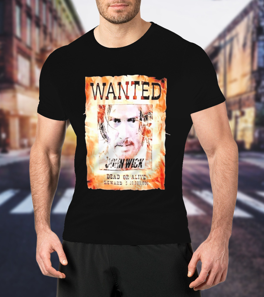 Wanted John Wick Dead Or Alive Reward 10 Million Dollars T-Shirt
