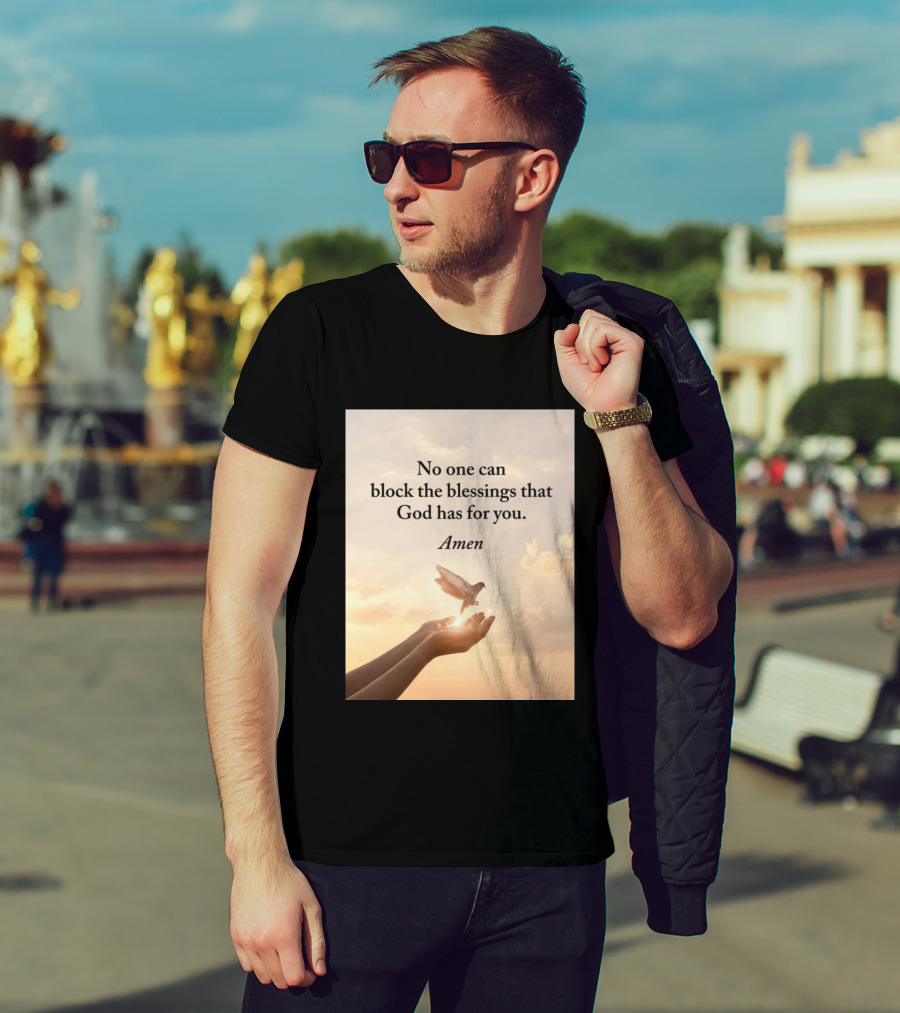 No One Can Block The Blessings That God Has For You Amen Hands Dove Sky Scene T-Shirt