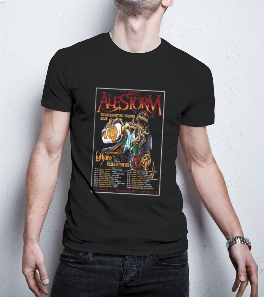 Alestorm Thunderfisting Europe 2025 Lutharo Roses Of Thieves Tour Dates T-Shirt