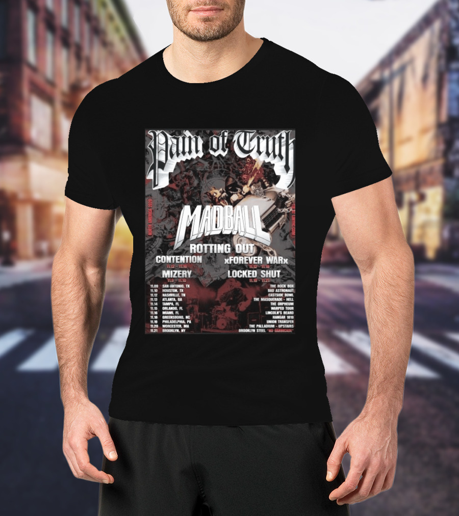Pain Of Truth Madball Rotting Out Tour North America 2023 Contention Forever War Mizery Locked Shut T-Shirt