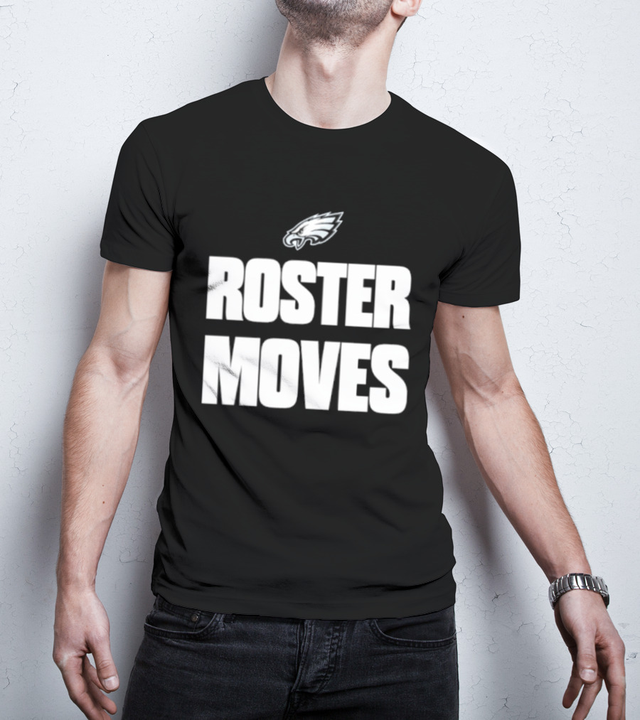 Philadelphia Eagles Roster Moves Team T-Shirt