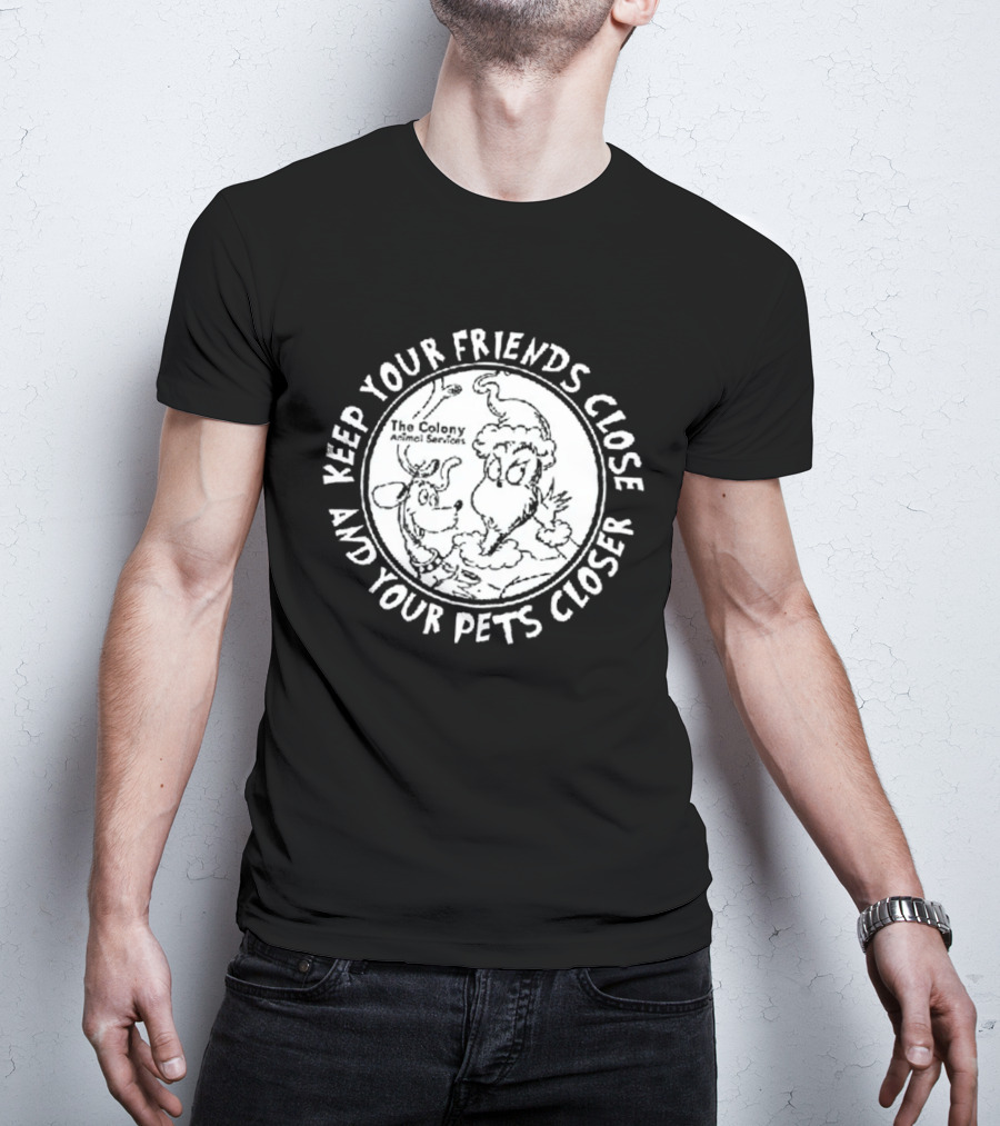 The Grinch Keep Your Friends Close And Your Pets Closer Charcoal T-Shirt