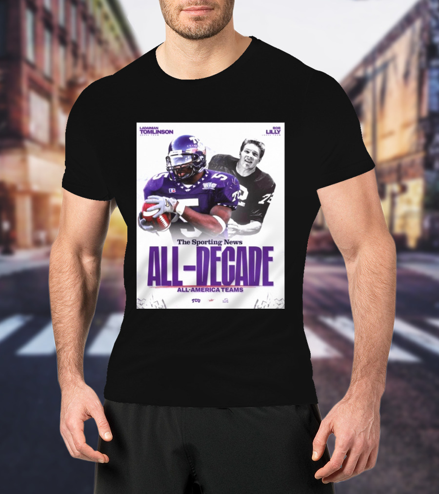 TCU Sporting News All Decade All America Teams LaDainian Tomlinson Bob Lilly T-Shirt