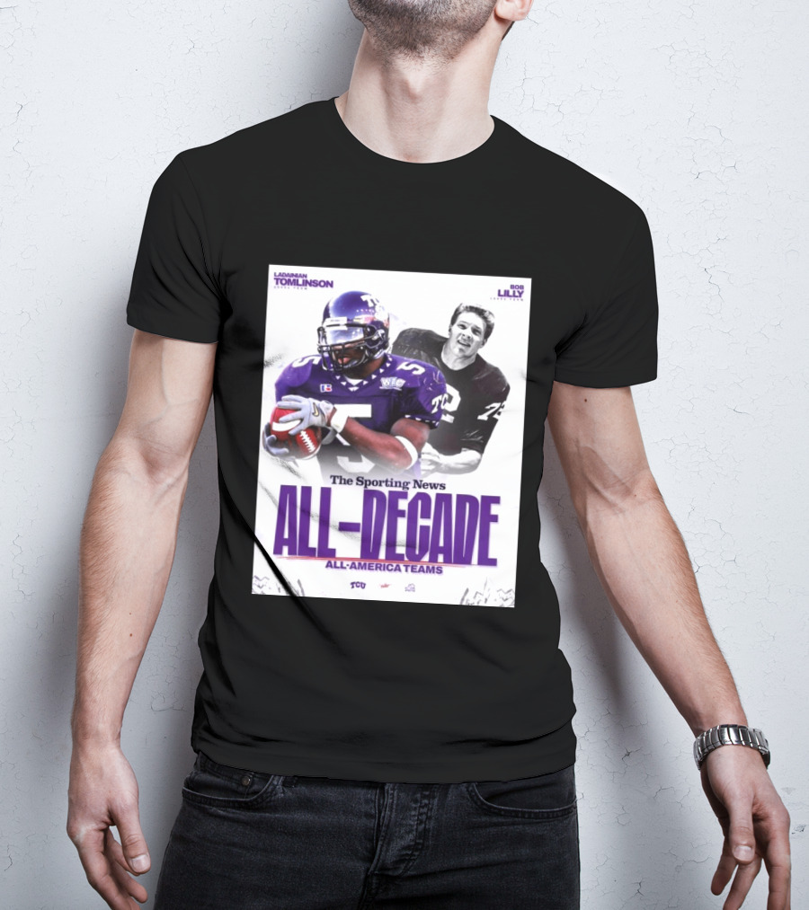 TCU Sporting News All Decade All America Teams LaDainian Tomlinson Bob Lilly T-Shirt