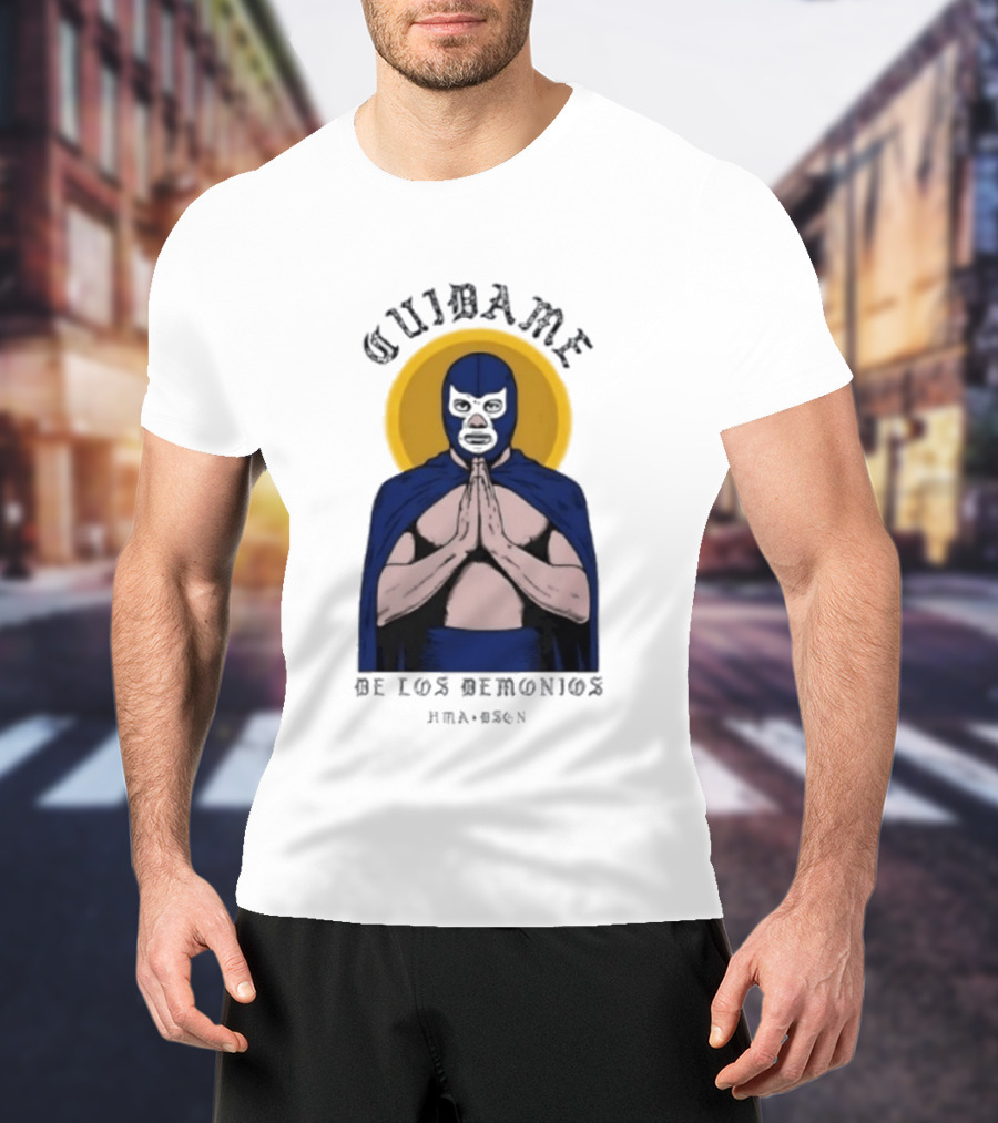 Cuidame De Los Demonios Original Blue Demon Luchador Praying Hands T-Shirt