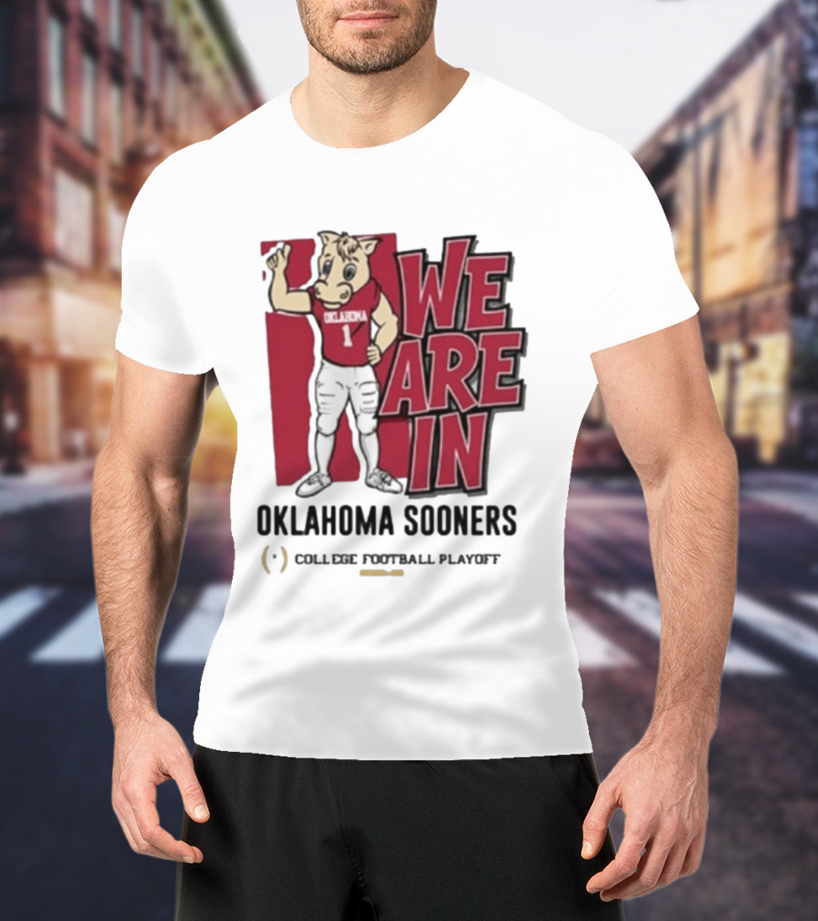 We Are In Oklahoma Sooners College Football Playoff 2025 T-Shirt