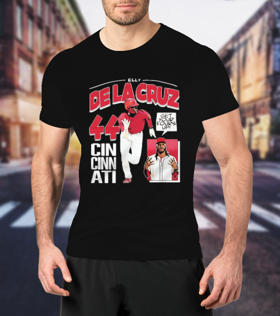 Elly De La Cruz Cincinnati Reds 44 Get Your Fours Up T-Shirt