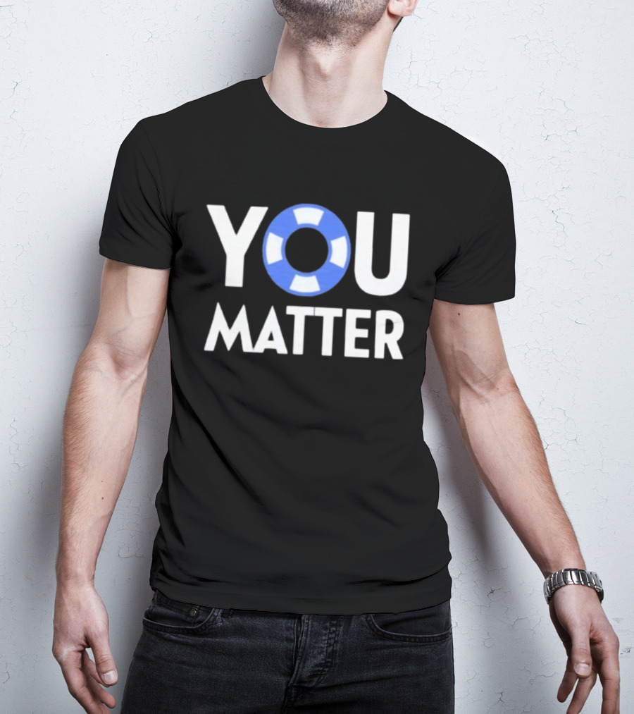 YOU Matter Lifebuoy Symbol Blue White T-Shirt
