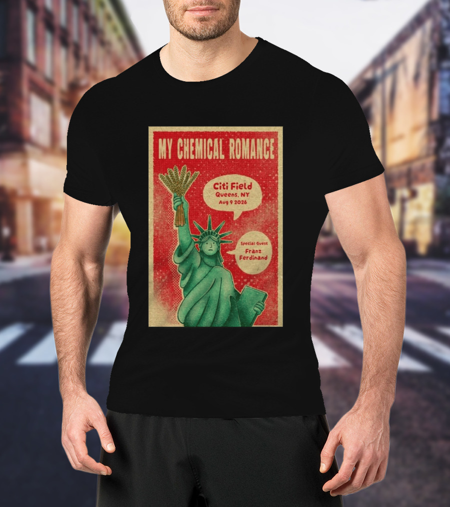 My Chemical Romance Citi Field Queens NY August 9 2026 Special Guest Franz Ferdinand Statue Of Liberty T-Shirt
