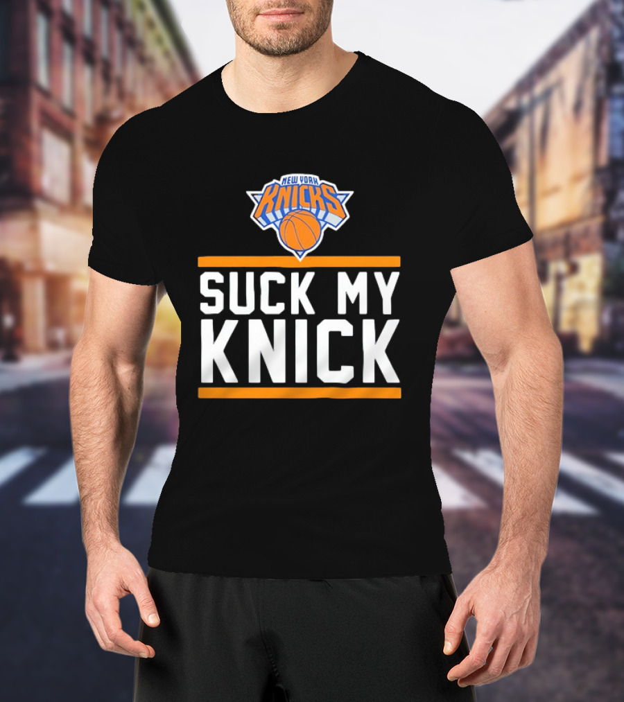 New York Knicks Suck My Knick NBA Basketball T-Shirt