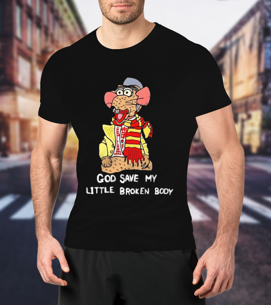 God Save My Little Broken Body Rat Character In Scarf And Yellow Jacket T-Shirt