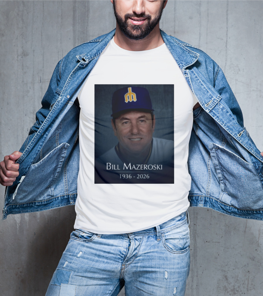 Bill Mazeroski National Baseball Hall Of Fame 1936 2026 Mariners Coach T-Shirt