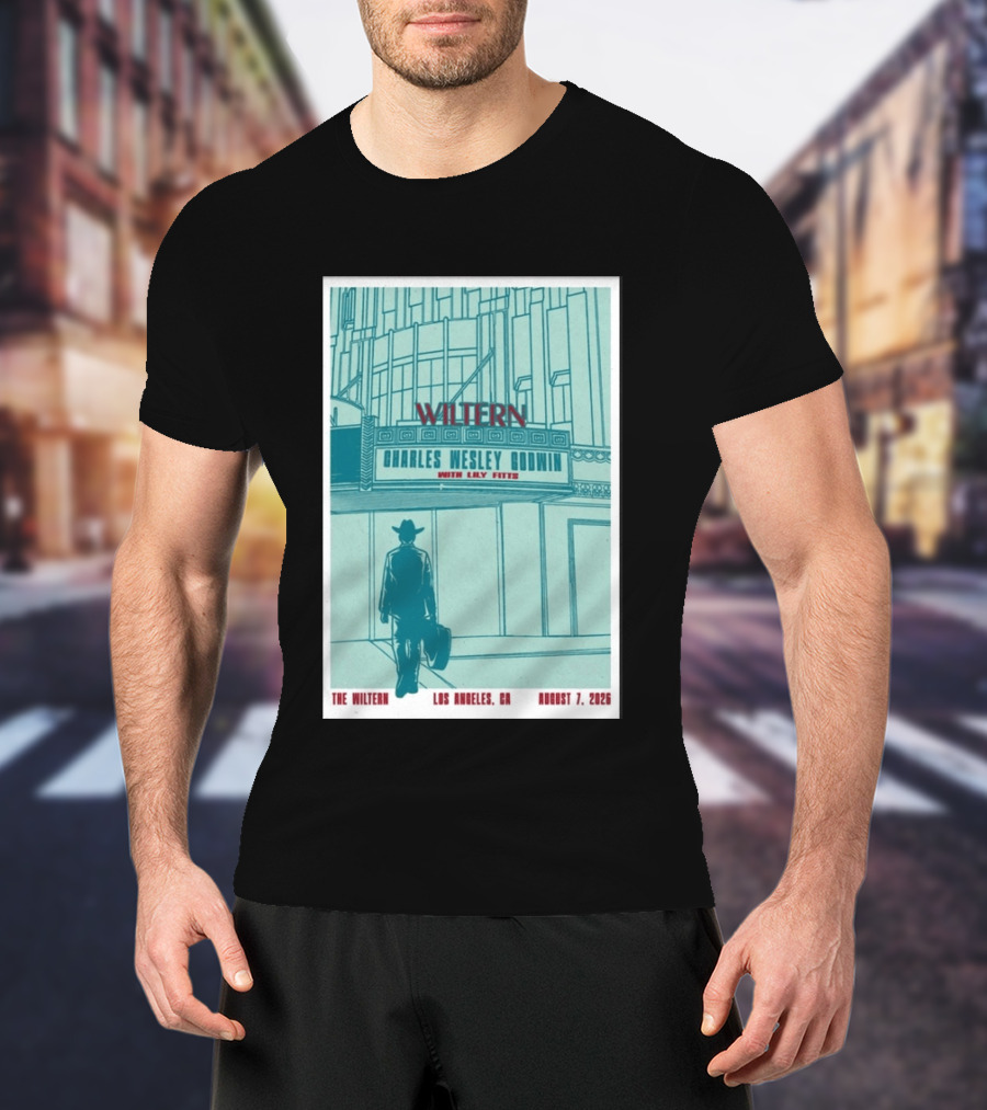 Charles Wesley Godwin Live At The Wiltern With Lilly Hiatt August 7 2026 Los Angeles CA T-Shirt