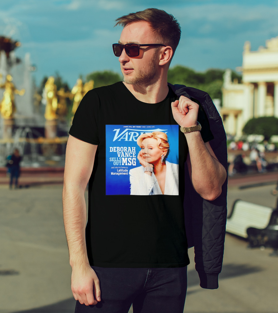 Lassie Still Not Found Deborah Vance Sells Out MSG Returns To Latitude Management Variety T-Shirt