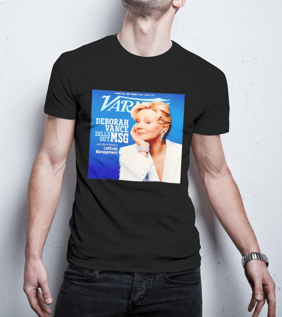 Lassie Still Not Found Deborah Vance Sells Out MSG Returns To Latitude Management Variety T-Shirt