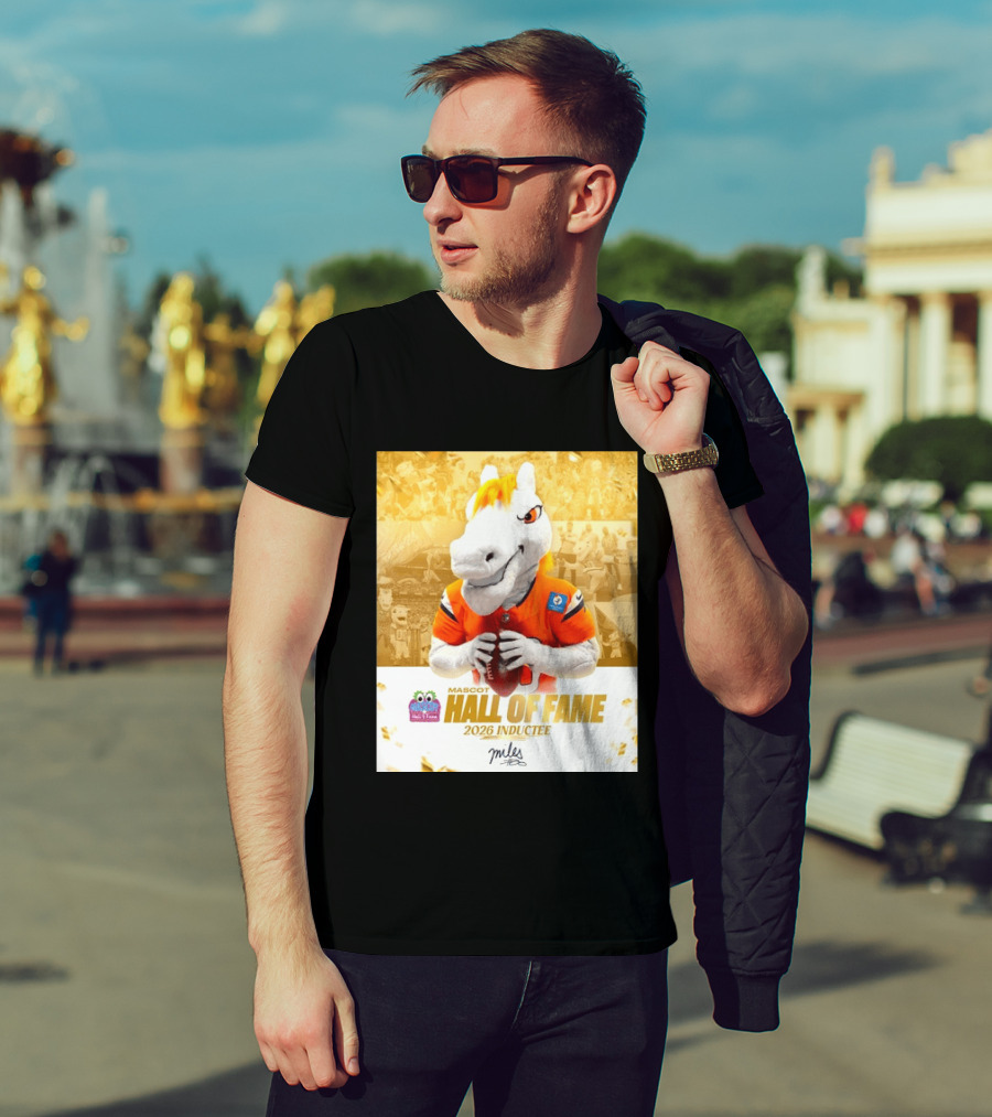 Miles Mascot Hall Of Fame 2026 Inductee Denver Broncos T-Shirt