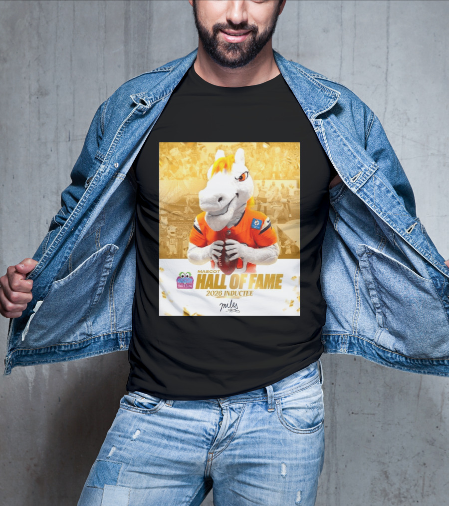 Miles Mascot Hall Of Fame 2026 Inductee Denver Broncos T-Shirt