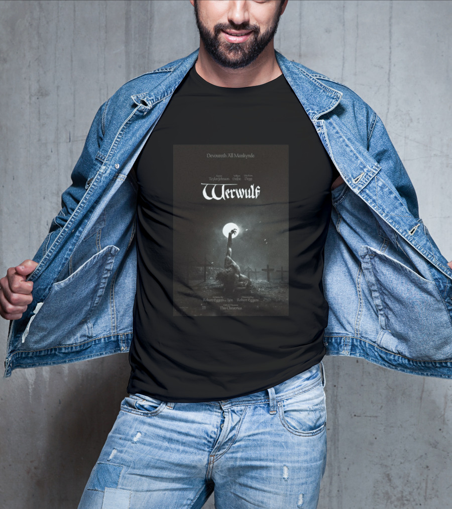 Devoureth All Mankynde Werwulf Aaron Taylor Johnson Willem Dafoe Lily Rose Depp Christmas 2026 T-Shirt