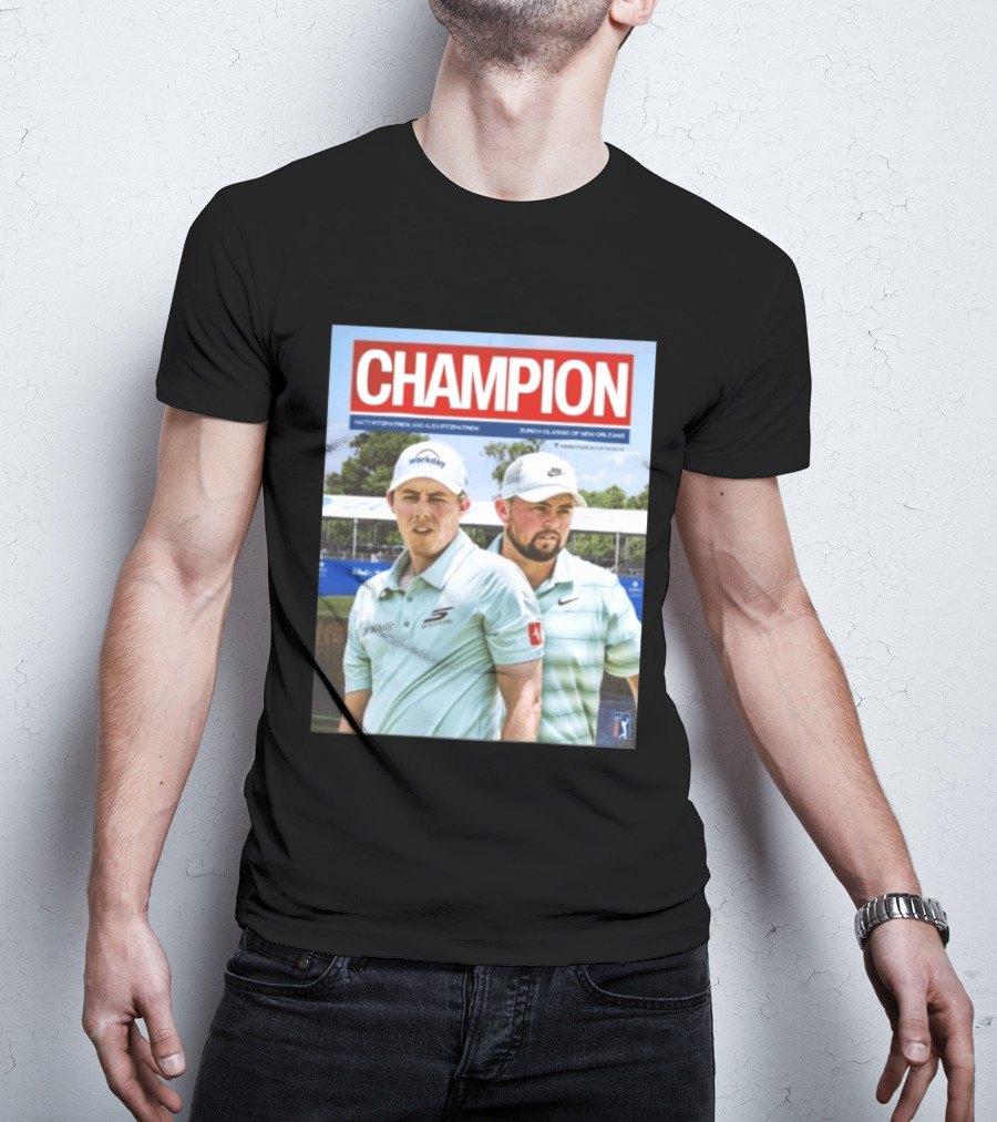Champion Matt Fitzpatrick Alex Fitzpatrick Zurich Classic New Orleans PGA Tour T-Shirt