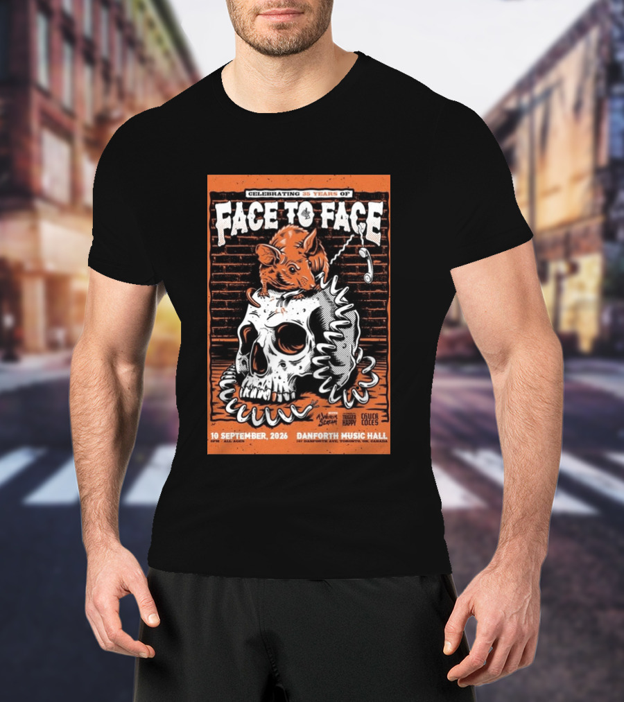 Celebrating 35 Years Of Face To Face In Toronto Sept 10 2026 Danforth Music Hall T-Shirt