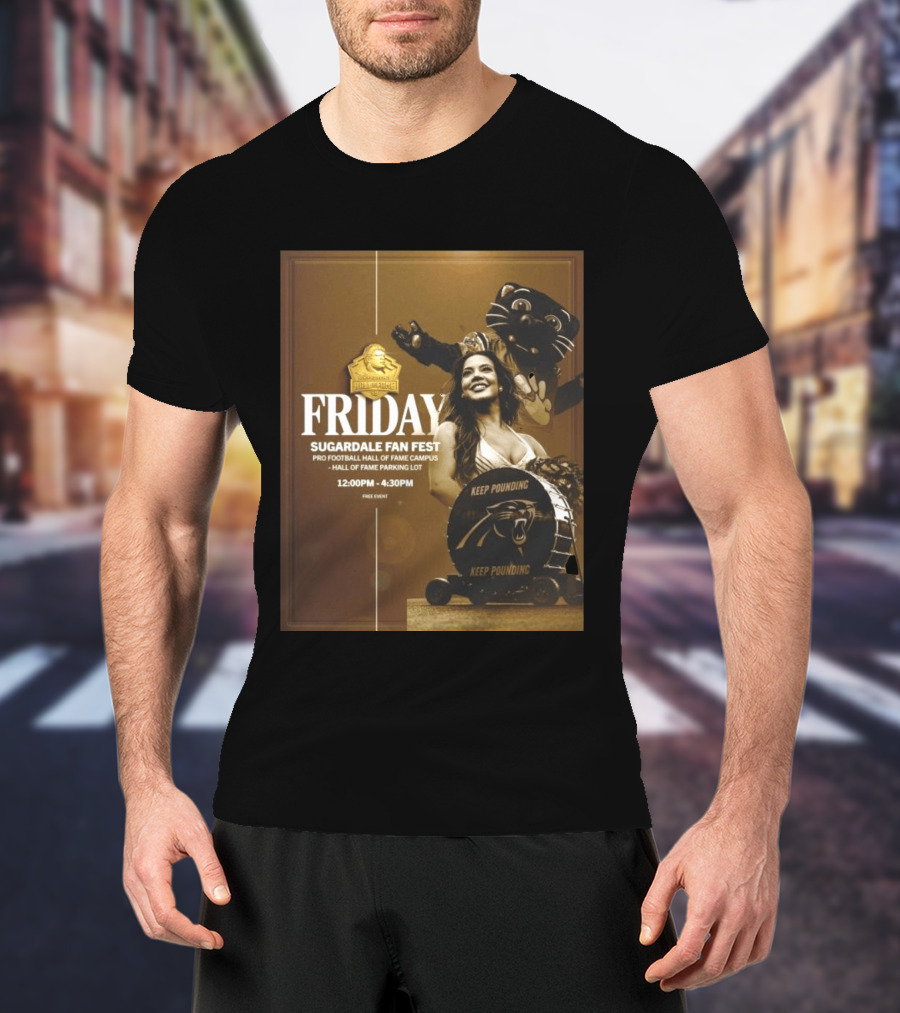 Friday Sugardale Fan Fest Pro Football Hall Of Fame Campus Keep Pounding Event 12PM 4:30PM Free Entry T-Shirt