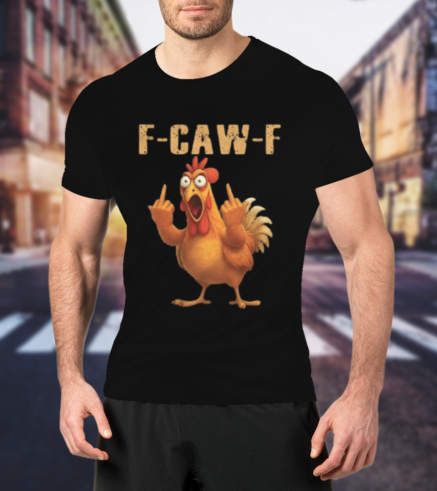 F Caw F Rooster Meme Funny Middle Finger T-Shirt