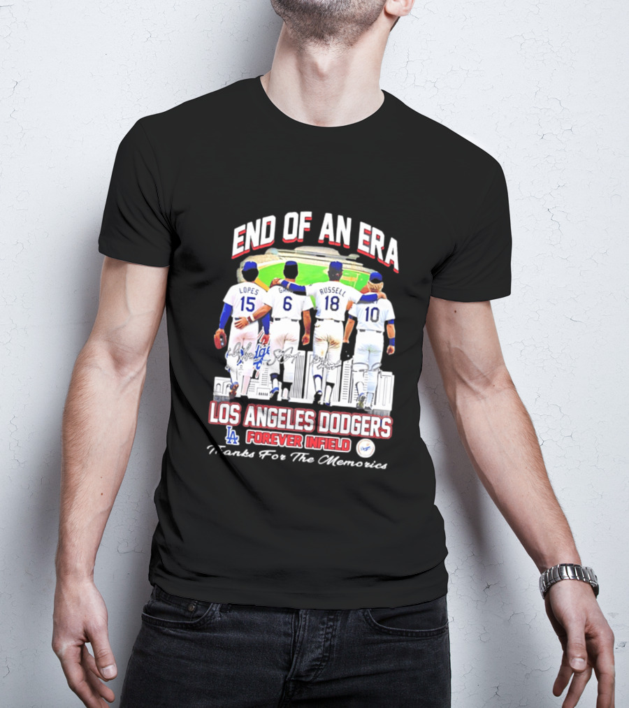 End Of An Era Los Angeles Dodgers Forever Infield Thanks For The Memories Lopes Garvey Russell Cey T-Shirt