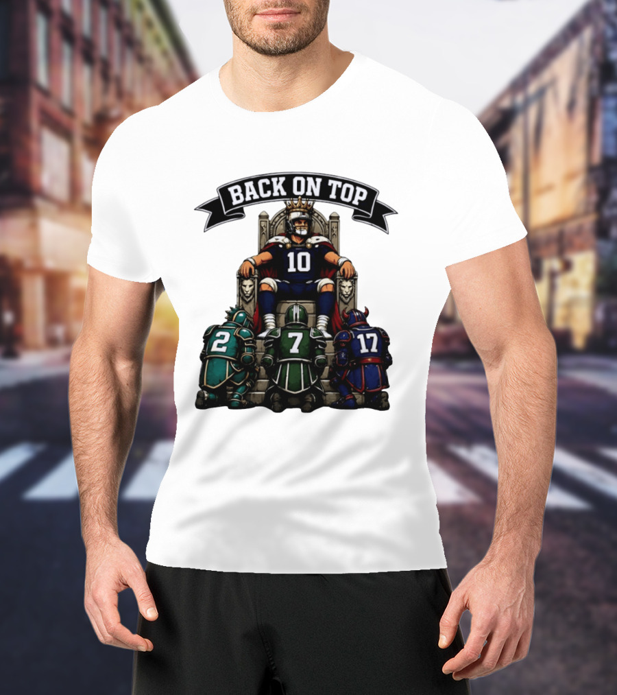 Back On Top Football Jersey Number 10 Quarterback With Throne And Rivals T-Shirt