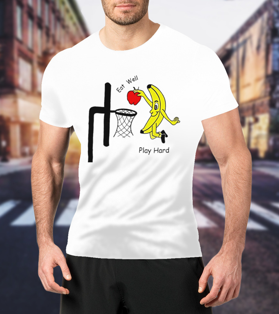 Banana Squad Basketball Eat Well Play Hard Dunking Apple T-Shirt