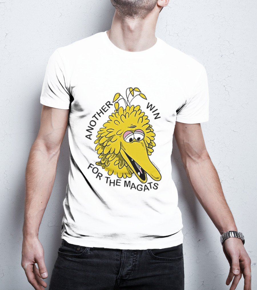 Big Bird Another Win For The Magats Humor текст T-Shirt