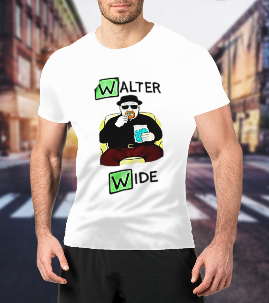 Walter Wide Breaking Bad Parody Green Letters Sitting Eating Blue Candy T-Shirt
