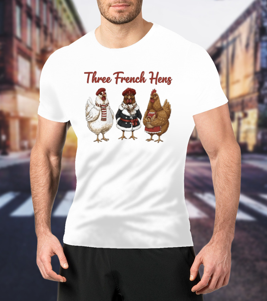 Three French Hens Christmas Style Festive Attire T-Shirt