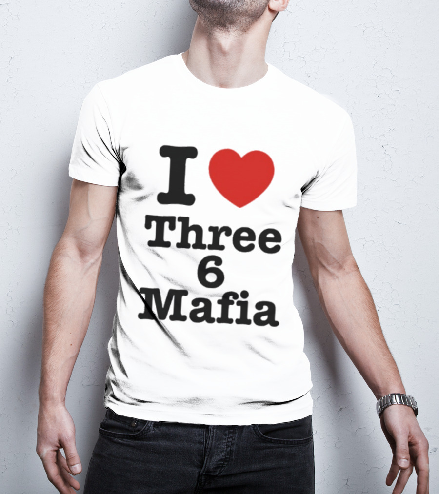 I Love Three 6 Mafia Trendsetter T-Shirt