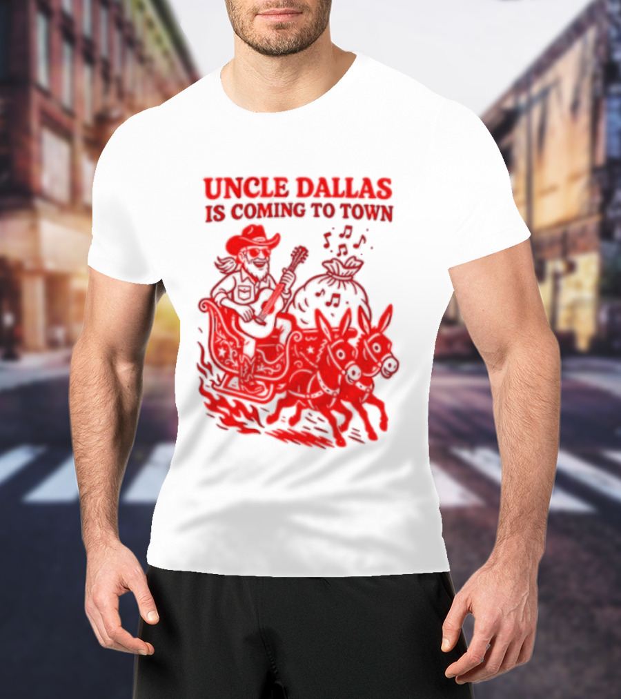 Uncle Dallas Is Coming To Town Cowboy Riding Reindeer T-Shirt
