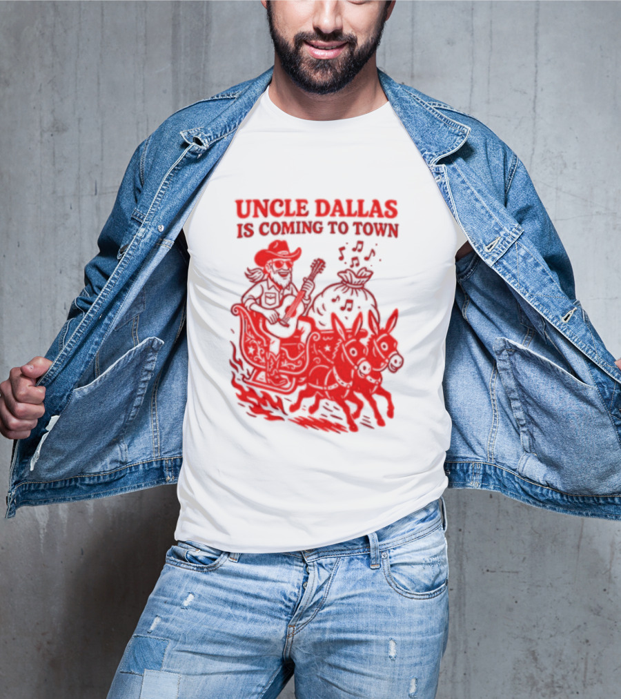 Uncle Dallas Is Coming To Town Cowboy Riding Reindeer T-Shirt